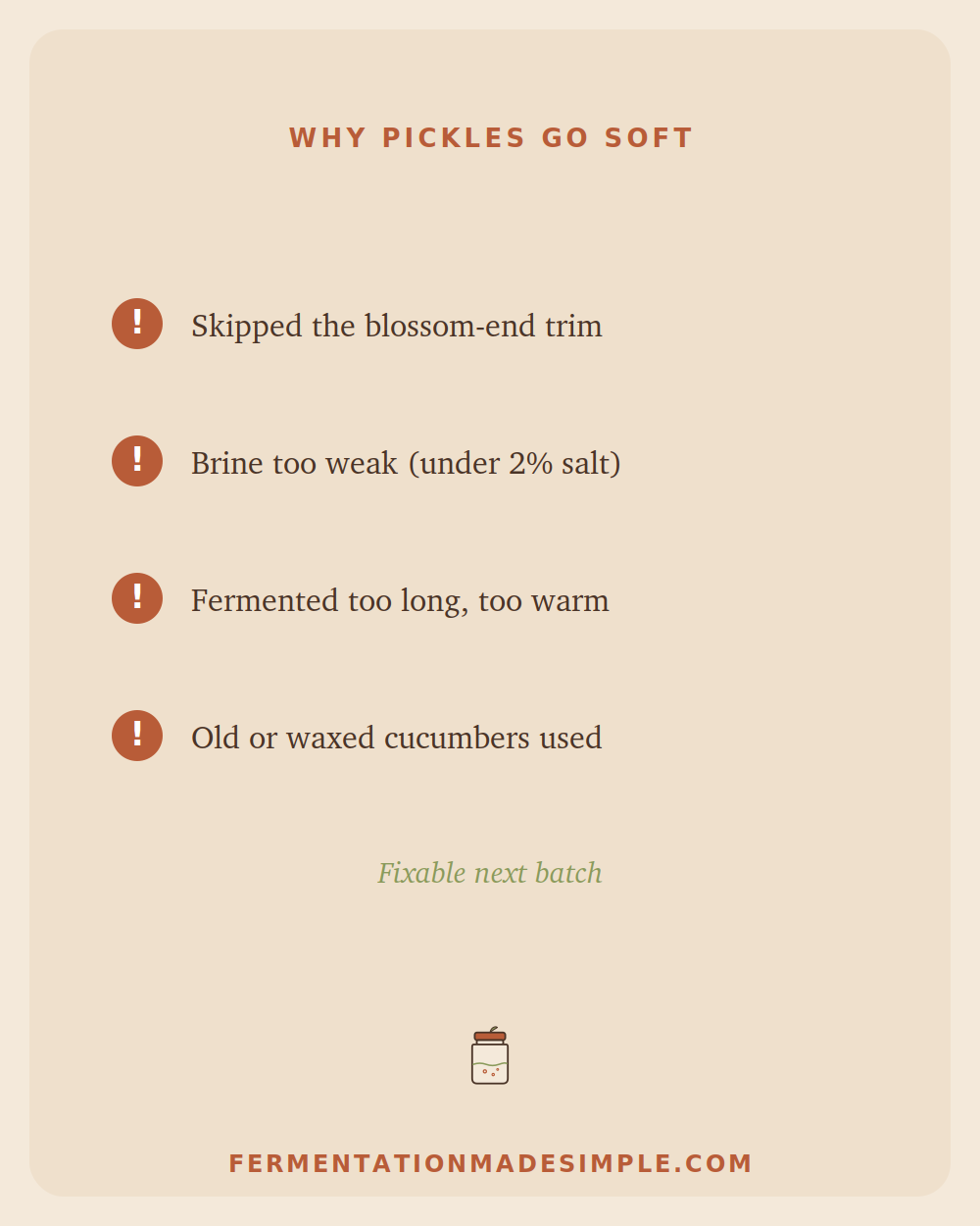 Why pickles go soft